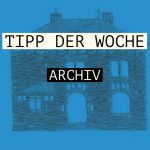 Tipp der Woche (2)